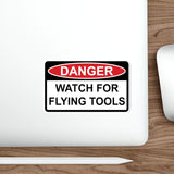 Sticker - DANGER - Watch for flying Tools