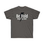 Short Sleeve - Be Bold